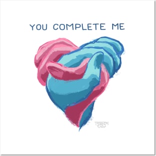 You Complete Me Posters and Art